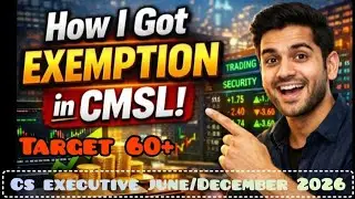 Score 60+ || HOW I GOT EXEMPTION? | CS EXECUTIVE JUNE 2026 | CMSL STRATEGY ||