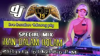 SPECIAL GUEST DJ SHINTA BILQIS BPM - IKAN DALAM KOLAM .. !!!  OT DP 19 LIVE TABUNG PALEMBANG