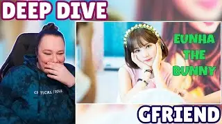 GFRIEND REACTION DEEP DIVE - EUNHA - Fanmade #3