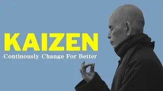 KAIZEN | A Japanese Philosophy For Continuous Improvement In Life | Video Essay