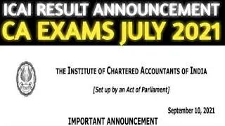 ICAI Results Announcement | CA Exams July 2021 Result Dates Update | CA July 2021 Results Date