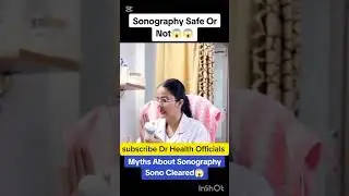 Sonography Safe in Pregnancy? | Ultrasound Benefits & Myths Busted Dr Health Officials