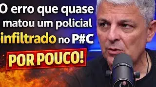 O ERRO que quase MATOU um POLICIAL infiltrado no P#C 