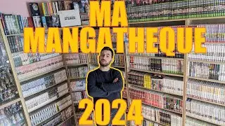 PRESENTATION DE MA MANGATHEQUE 2024 (+1900 manga)