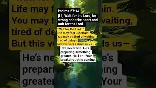 psalms 27:14 🕊️ Psalm 27:14#Faith #BibleVerse #Shorts #ChristianMotivation