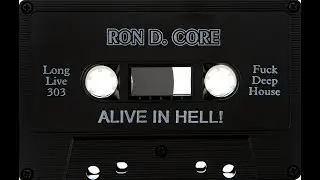 The California Project - Tape 2 - Ron D Core