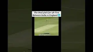The Oval pitch for 5th Test Revealed ? What are We Looking at?🏏🇮🇳
