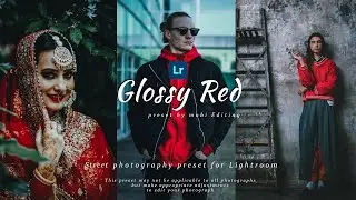 Lightroom Presets For Photographs | Glossy Red Preset | Street Photography | Preset Free Download