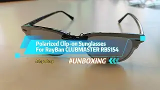 Unboxing Custom Polarized Clip-On Sunglasses for Ray-Ban Clubmaster RB5154 51X21 Adapt Grey