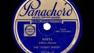 1932 HITS ARCHIVE: Marta (Rambling Rose Of The Wildwood) - Arthur Tracy (The Street Singer)