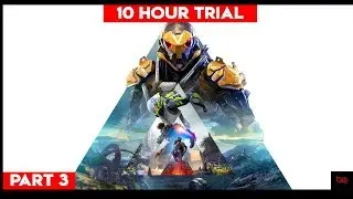 ANTHEM 10 HOUR PC Trial - Part 3 Dominion Intro