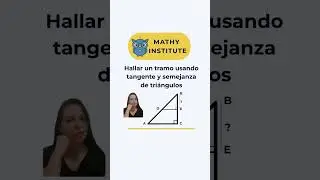 📐 &iquest;C&oacute;mo hallar el tramo usando tangente y tri&aacute;ngulos semejantes? @mathyinstitute
