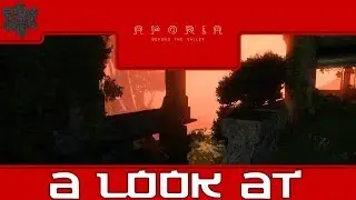 A Look At - Aporia: Beyond the Valley (Demo)