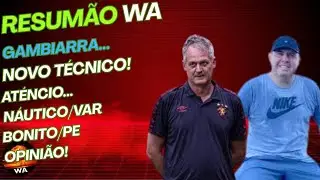 NOVO TÉCNICO, GAMBIARRA, ATENCIO, VAR, BONITO, OPINIÃO, #wareporter100 