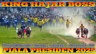 PERJALANAN KING HAJAR BOSS DI PIALA PRESIDEN 2025 SAMPAI JUARA 1 BAWAH LAP. SKEP BANGKALAN 