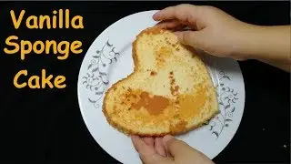 ওভেনে তৈরি ভ্যানিলা সফট স্পঞ্জ কেক  || Vanilla Sponge Cake Recipe In Bangla