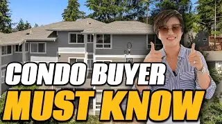 What You Need to Know Before Buying a Condo in Seattle Area!