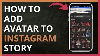 How to Add Avatar to Instagram Story in 2024