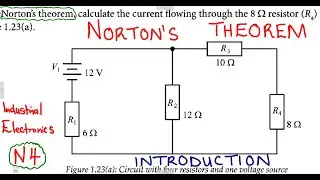 Industrial Electronics N4 Norton's Theorem Introduction with Example 1 @mathwithlightone