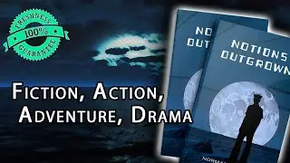 [Fiction, Action, Adventure, Drama] Notions Outgrown by Norman Goodwin | #FMF