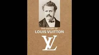 Louis Vuitton: From Humble Beginnings to Luxury Icon