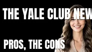The Yale Club New York Honest Review App  The Pros The Cons