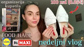 Papuče za 100 dinara, Došao mi je mladji brat💕 Maxi i Lidl food haul, Organizacija kupatila