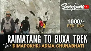 Raimatang to buxa trek | dimapokhri | adma | buxa | chunavati | adma & chunavati trek via dimapokhri