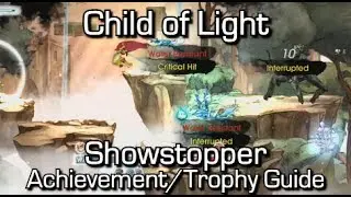 Child of Light - Showstopper Achievement/Trophy Guide - Interrupt 3 foes at the same time