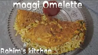 tasty and Unique Maggi Omelette recipe by Rahim's kitchen.