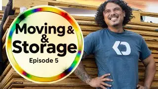 Moving & Storage  |  Ep. 5