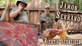 Jamon Serrano Schinken Richtig Schneiden – Ganze Keule   Schritt für Schritt Anleitung