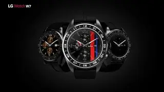 LG Watch W7: Watch Face Introduction