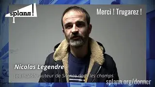 Nicolas Legendre, prix Albert-Londres 2023, appelle à soutenir « Splann ! »