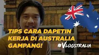 #VLOGSTRALIA DAPETIN KERJA DI AUSTRALIA ITU GAMPANG (WHV AUSTRALIA)