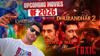 Upcoming Movies of 2026 | Biggest Bollywood & Pan-India Releases | Vaayu Cinematic 