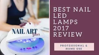 Best Led Nail Lamp for Home Use and Professional Use