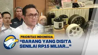 Kemendag Sita Produk Ilegal Senilai Rp15 Miliar [Prioritas Indonesia]