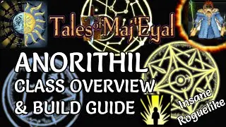 Power of Sun and Moon - Tales of Maj'Eyal - Anorithil Class Overview & Build Guide