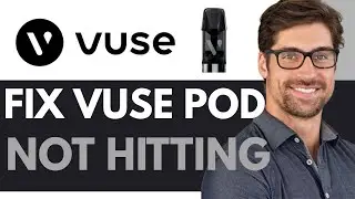 КАК УСТРАНИТЬ ПРОБЛЕМУ, КОТОРУЮ VUSE POD НЕ ДОСТИГАЕТ 2025 (ОБНОВЛЕНО)