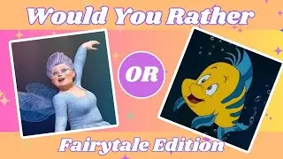 20 Magical 'Would You Rather' Questions About Fairytales! #wouldyourather #quiz