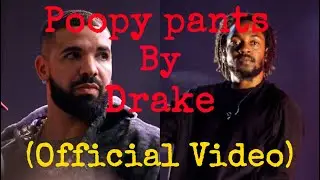 POOPY PANTS (Official Video) - DRAKE