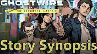 Synopsis of Ghostwire: Tokyo - Prelude