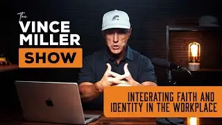 Integrating Faith and Identity in the Workplace