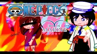 ONE PIECE MARINE AU REACT TO ORIGINAL ✨️🏴‍☠️ II PART 2/?