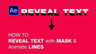 After Effects Reveal Text with Mask and Animate Lines