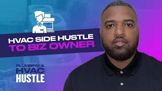 Willie Ward on The Side Hustle Overlap Method to HVAC Business Ownership