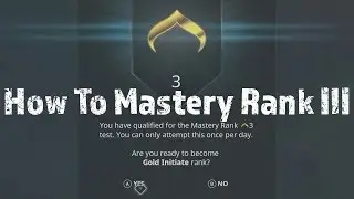 Warframe: How To Do Mastery Rank 3 Test