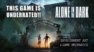 This Game Is Seriously Underrated… | Alone in the Dark 2024 GameDev & Environment Artist Perspective