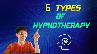 6 TYPES OF HYPNOTHERAPY